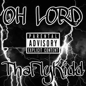 Oh Lord (Explicit)