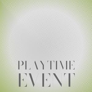 Playtime Event