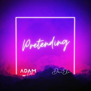 Pretending (feat. Dani Ela)