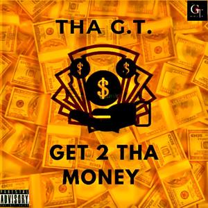 Get 2 Tha Money (Explicit)