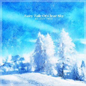 맑은 하늘의 동화 (Fairy Tale Of Clear Sky)