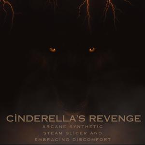 Cinderella's Revenge (feat. Steam Slicer & Arcane Synthetic)