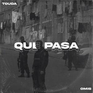 QUÉ PASA (feat. OMIS) [Explicit]