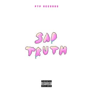 Sad Truth (feat. TitoChay) (Explicit)