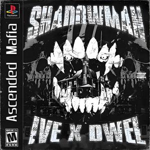 SHADOWMAN (Explicit)