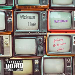 Vicious Lies(feat. The American Scheme) (Explicit)