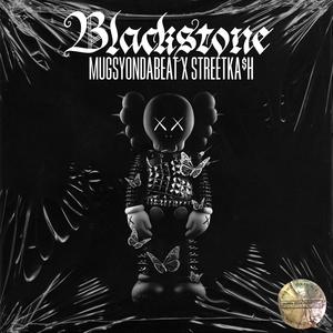 Blackstone (feat. Mugsy & Street Ka$h) (Explicit)