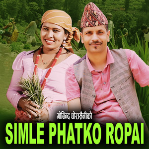 Simle Phatko Ropai