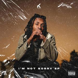 I'm Not Sorry EP (Explicit)