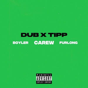 DUB X TIPP (feat. Boyler & Furlong) (Explicit)