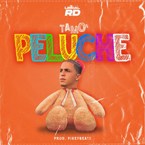 Tamo Peluche (Explicit)