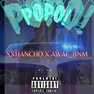 Popo! (feat. AWAL_BNM) [Explicit]