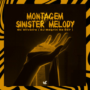Montagem Sinister Melody (Explicit)