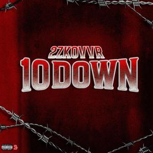 10 Døwn (feat. 2zKovvr) [Explicit]