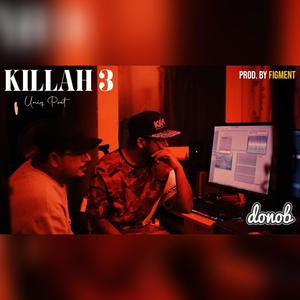 KILLAH 3 (Explicit)