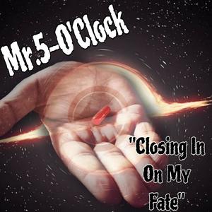 Closing in on my fate (Fate) (Explicit)