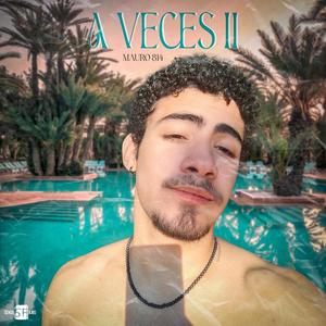 A veces II (feat. SENSUS FILMS)