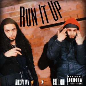 Run It Up (feat. 1911.Xhu) [Explicit]