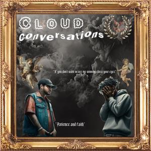 Mystile Muzic Present: Cloud Conversations (Explicit)