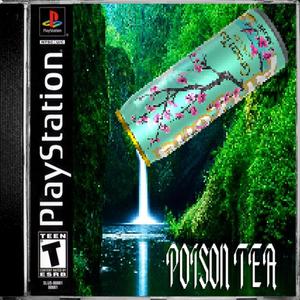 poison tea ツ (feat. Moltrist) [Explicit]