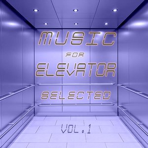 Music for Elevator Selected, Vol. 1