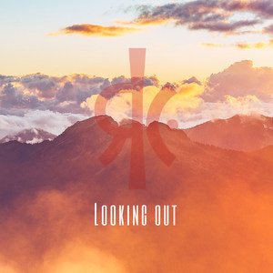 Looking Out (Explicit)