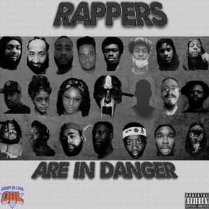 Rappers Are In Danger (Explicit)