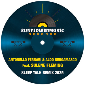 Sleep Talk Rmx 2025 (Antonello Ferrari & Aldo Bergamasco Club Mix)