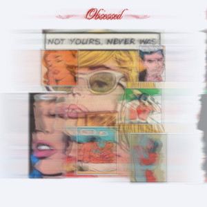 Obsessed (Explicit)