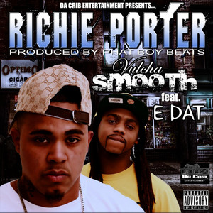 Richie Porter (feat. E Dat)