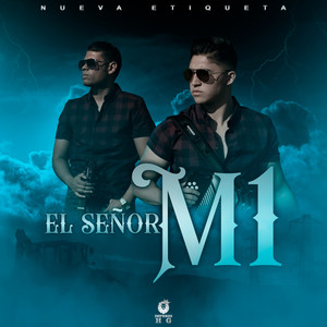 El Señor M1 (Explicit)