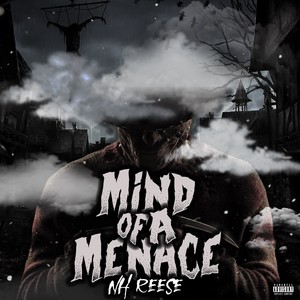 Mind Of A Menace (Explicit)