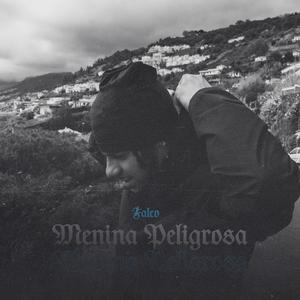 Menina Peligrosa (Explicit)