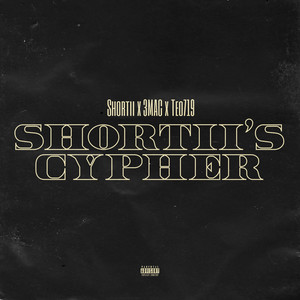 Shortii's Cypher (Explicit)