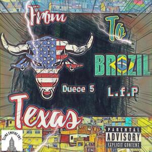 From Texas 2 Brazil (Explicit)