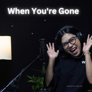 When You're Gone