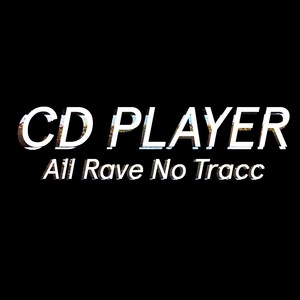 All Rave No Tracc