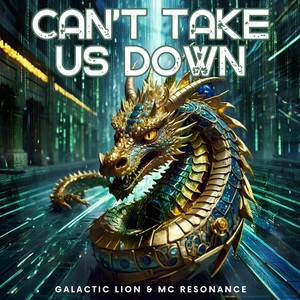 Can't Take Us Down