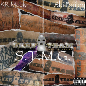 STMG (feat. Ski Bailey) [Explicit]