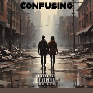 Confusing (feat. 1neway D) (Explicit)