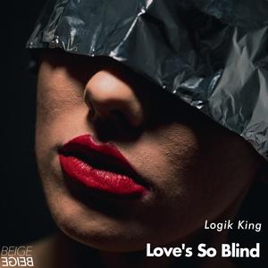 Love's So Blind