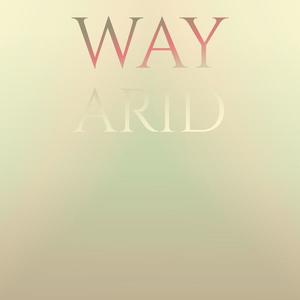 Way Arid