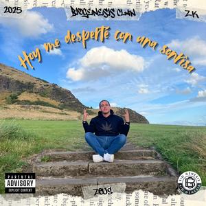 Hoy me desperté con una sonrisa (feat. Zeus ZK) (Explicit)