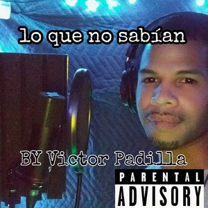 LO QUE NO SABÍAN (Explicit)