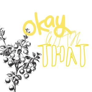 Okay With That (Explicit)