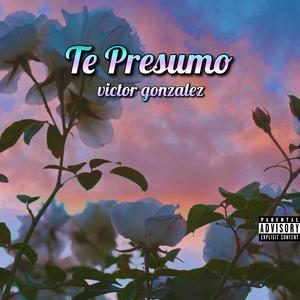 Te Presumo (feat. Eslabón Armado)