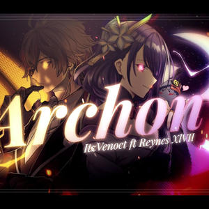 Archon (feat. Reynes XLVII) [Explicit]