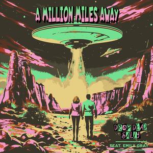 A Million Miles Away (feat. Emily Gray)