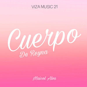 Cuerpo De Reyna (Explicit)