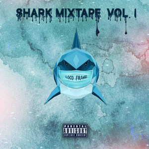 Shark Mixtape Vol.1 (Explicit)